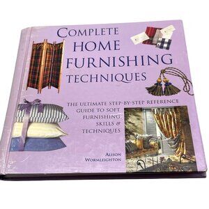 Complete Home Furnishing Techniques hardcover book by Alison Wormleighton 1998 E